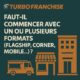 🧱 Faut-il commencer avec un ou plusieurs formats (flagship, corner, mobile…) ?