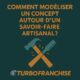 🛠️ Comment modéliser un concept autour d’un savoir-faire artisanal ?