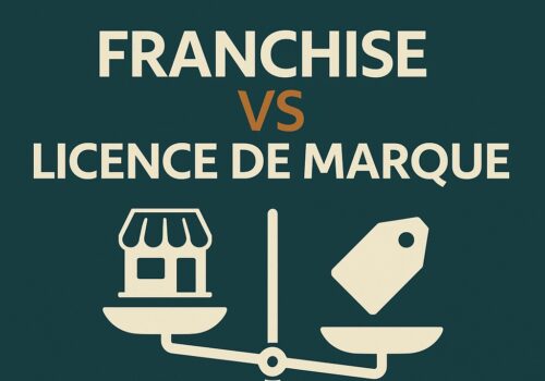 Franchise vs licence de marque