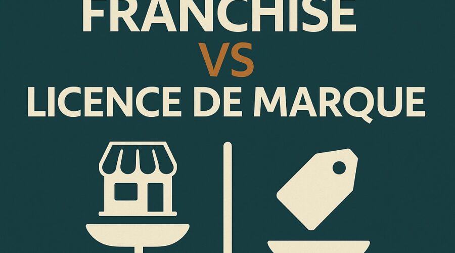 Franchise vs licence de marque