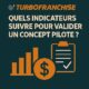 🧮 Quels indicateurs suivre pour valider un concept pilote ?