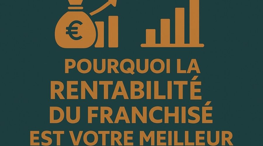 Rentabilité franchisé