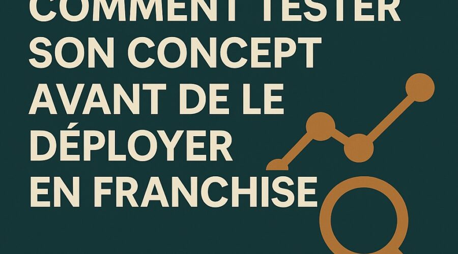 tester un concept de franchise
